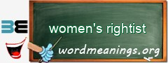 WordMeaning blackboard for women's rightist